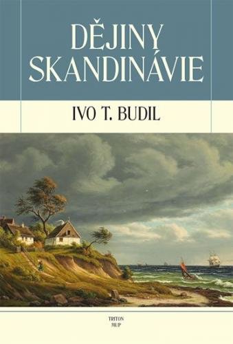 Budil Ivo T.: Dějiny Skandinávie