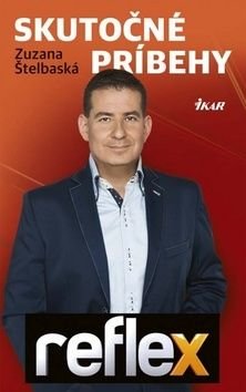 Reflex Skutočné príbehy - Zuzana Štelbaská
