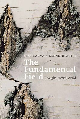 Fundamental Field - Thought, Poetics, World (Malpas Jeff)(Paperback / softback)