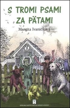 S tromi psami za pńtami - Margita Ivaničková