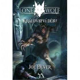 Lone Wolf Království děsu - Joe Dever