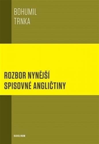 TRNKA BOHUMIL Rozbor nynější spisovné angličtiny