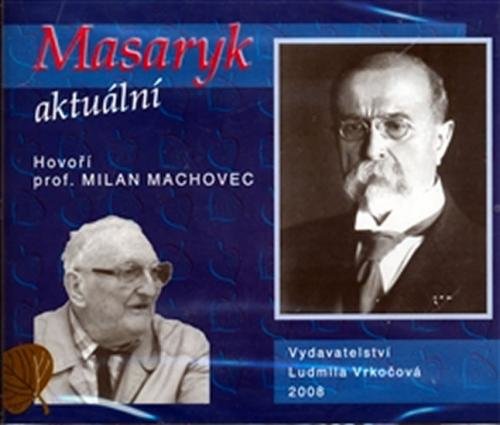 Masaryk aktuální - CD - Machovec Milan