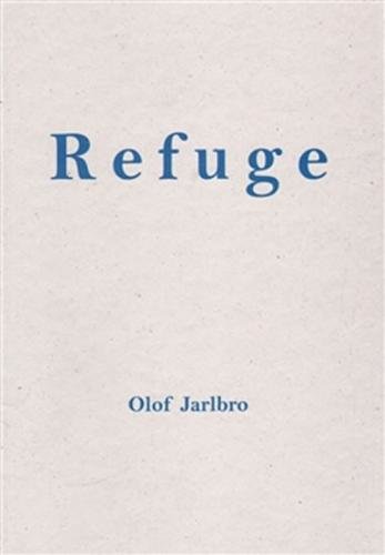 Refuge - Jarlbro Olof