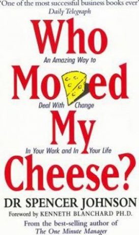 Who Moved My Cheese?