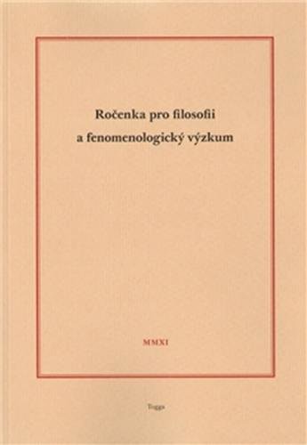Ročenka pro filosofii a fenomenologický výzkum 2011 - Novák Aleš