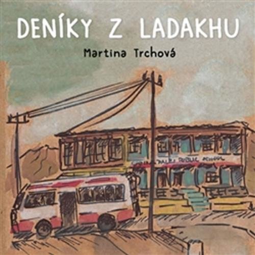 Deníky z Ladakhu + CD - Trchová Martina