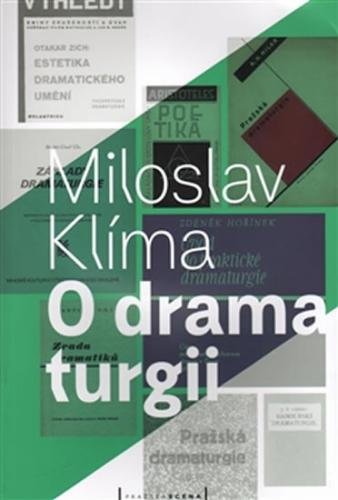 O dramaturgii - Klíma Miloslav