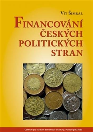 Financování českých politických stran - Šimral Vít