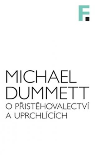 O přistěhovalectví a uprchlících - Dummett Michael