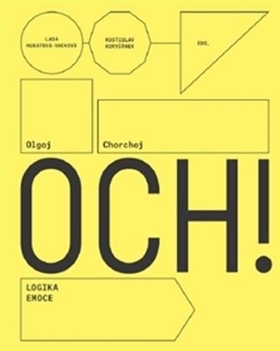 Olgoj Chorchoj: Logic of Emotion - Hubatová-Vacková Lada