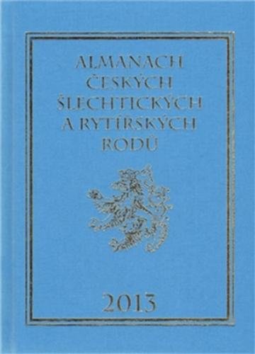 Almanach českých šlechtických a rytířských rodů 2013 - Vavřínek Karel