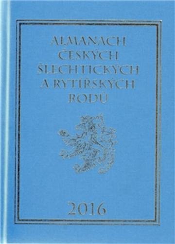 Almanach českých šlechtických a rytířských rodů 2016 - Vavřínek Karel