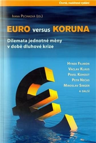 Euro versus koruna - Pečinková Ivana