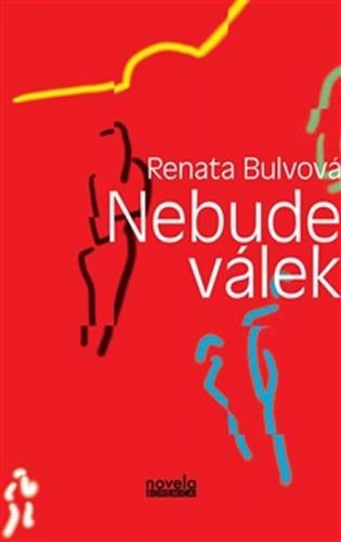 Nebude válek - Bulvová Renata