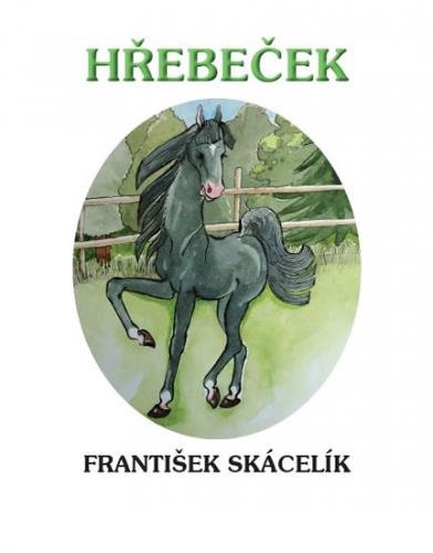 Hřebeček - Skácelík František