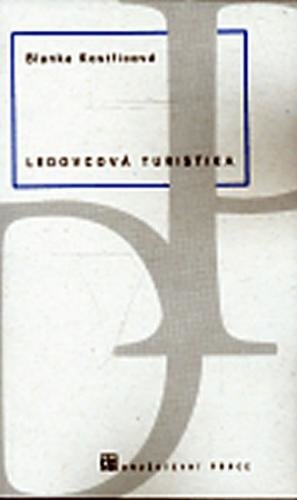 Ledovcová turistika - Kostřicová Blanka