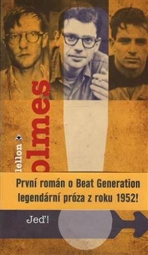 Jeď! - Holmes John Clellon