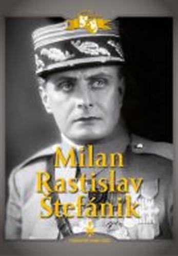 Milan Rastislav Štefánik - DVD digipack - neuveden