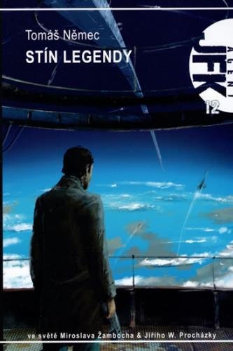 Agent JFK 012 - Stín legendy (2.vydání) - Němec Tomáš