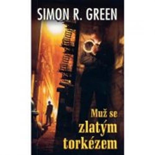 Tajná historie 1 - Muž se zlatým torkéze - Green Simon R.