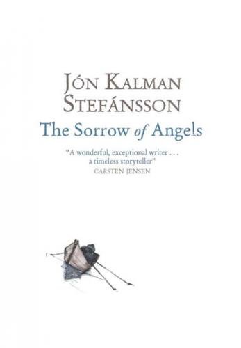 The Sorrow of Angels - Stefánsson Jón Kalman