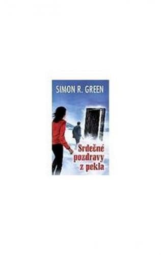 Tajná historie 4 - Srdečné pozdravy z pekla - Green Simon R.