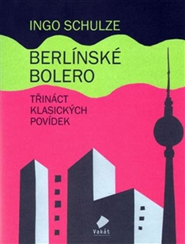 Berlínské bolero - Schulze Ingo