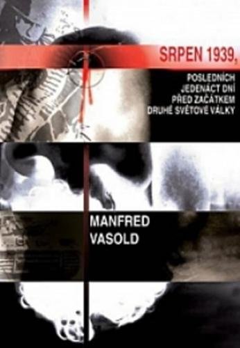 Srpen 1939 - Vasold Manfred