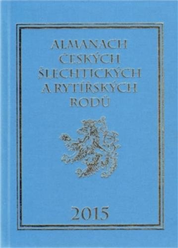 Almanach českých šlechtických a rytířských rodů 2015 - Vavřínek Karel