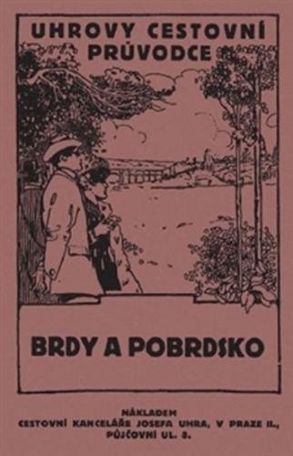 Brdy a Podbrdsko - Uhrovy cestovní průvodce - Podskalecký B.