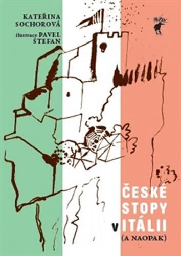 Itálie - České stopy v Itálii (a naopak) - Sochorová Kateřina