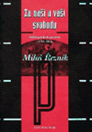 Za naši a vaši svobodu - Století polských povstání - Řezník Miloš