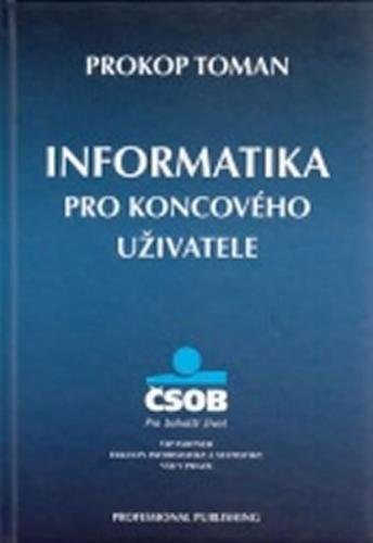 Informatika pro koncového uživatele - Toman Prokop