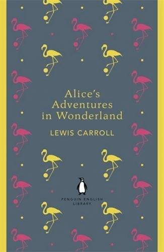 Alice´s Adventures in Wonderland and Through the Looking Glass - Carroll Lewis
