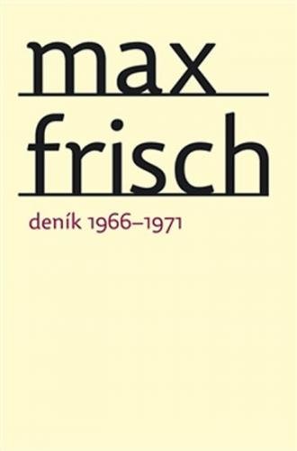 Deník 1966–1971 - Frisch Max