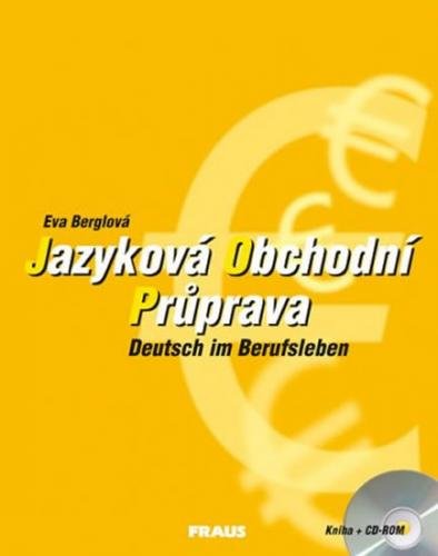 Jazyková obchodní průprava + CD-ROM - Berglová Eva