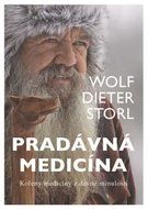 Pradávná medicína - Wolf-Dieter Storl