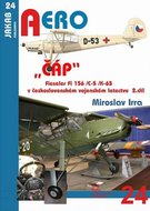 Miroslav Irra „ČÁP“ Fieseler Fi 156 /C-5 /K-65 v československém vojenském letectvu - 2.díl