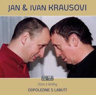 Odpoledne s labutí - CD - Kraus Jan, Kraus Ivan,