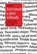 Jeremeň a jiné záhady - Jazykové sloupky pro Lidové noviny 2007–2016 - Mattuš Jan