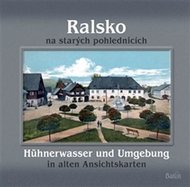 Ralsko na starých pohlednicích / Hühnerwasser und Umgebung in aleten Ansichtskarten - Kovařík Jaroslav