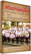 Mistříňanka - Jaků to pesničku začíná - DVD - neuveden