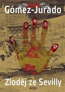 Zloděj ze Sevilly - Gómez-Jurado Juan