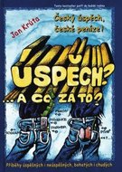 Úspěch? A co za to? - 3.díl - Krůta Jan