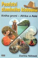 Poselství slaměného klobouku 1 - Afrika a Asie - Ničová Darina