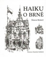 Haiku o Brně - Ryšavý Šimon