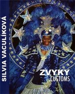 Zvyky / Customs - Vaculíková Silvia