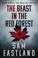 The Beast in the Red Forest - Eastland Sam