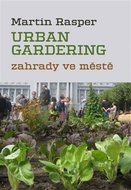 Urban Gardering  - Zahrady ve městě - Rasper Martin